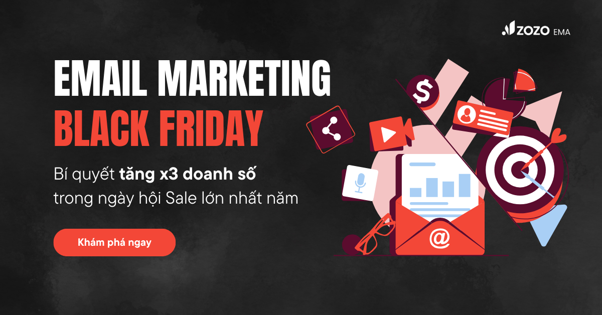 Email Marketing Black Friday - Bí quyết tăng x3 doanh số trong ngày hội Sale lớn nhất năm 2024